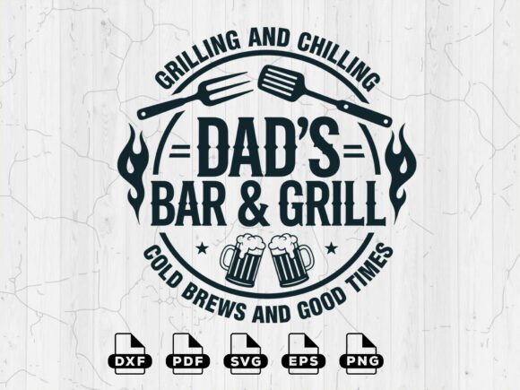 Download BBQ SVG, Dad's Bar and Grill Cut Files - Cut file Collection