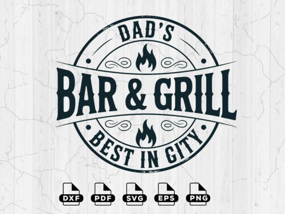 Download BBQ SVG, Dad's Bar and Grill Cut Files - Cut file Collection